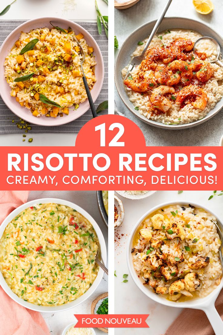 four different images of risotto dishes with text overlay reading 12 risotto recipes creamy, comforting, delicious