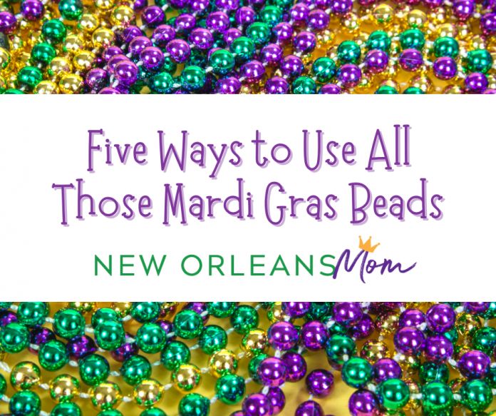 mardi gras beads with the words five ways to use all those mardi gras beads