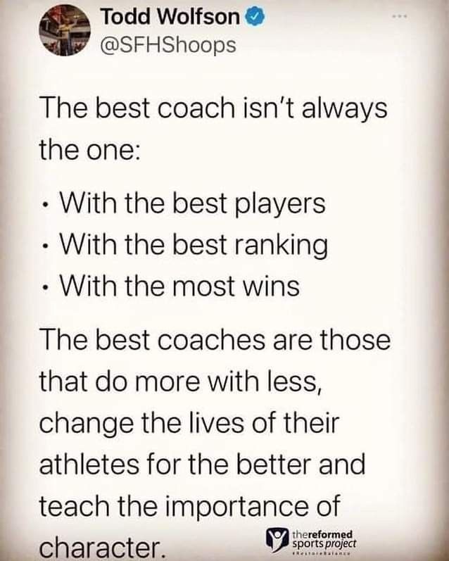 the best coach isn't always the one with the best players with the most winning