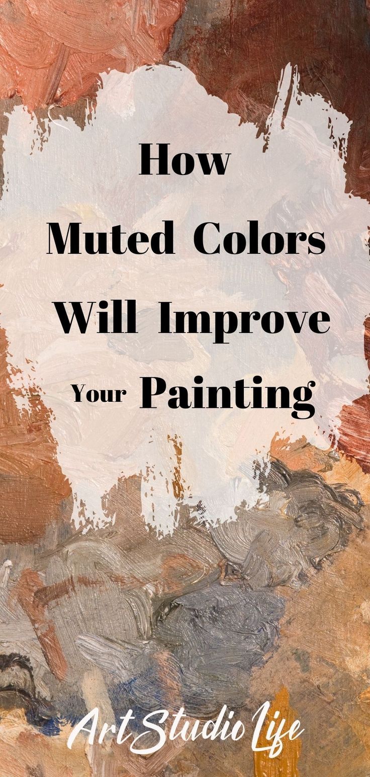 an abstract painting with the words how painted colors will improve your art studio life on it