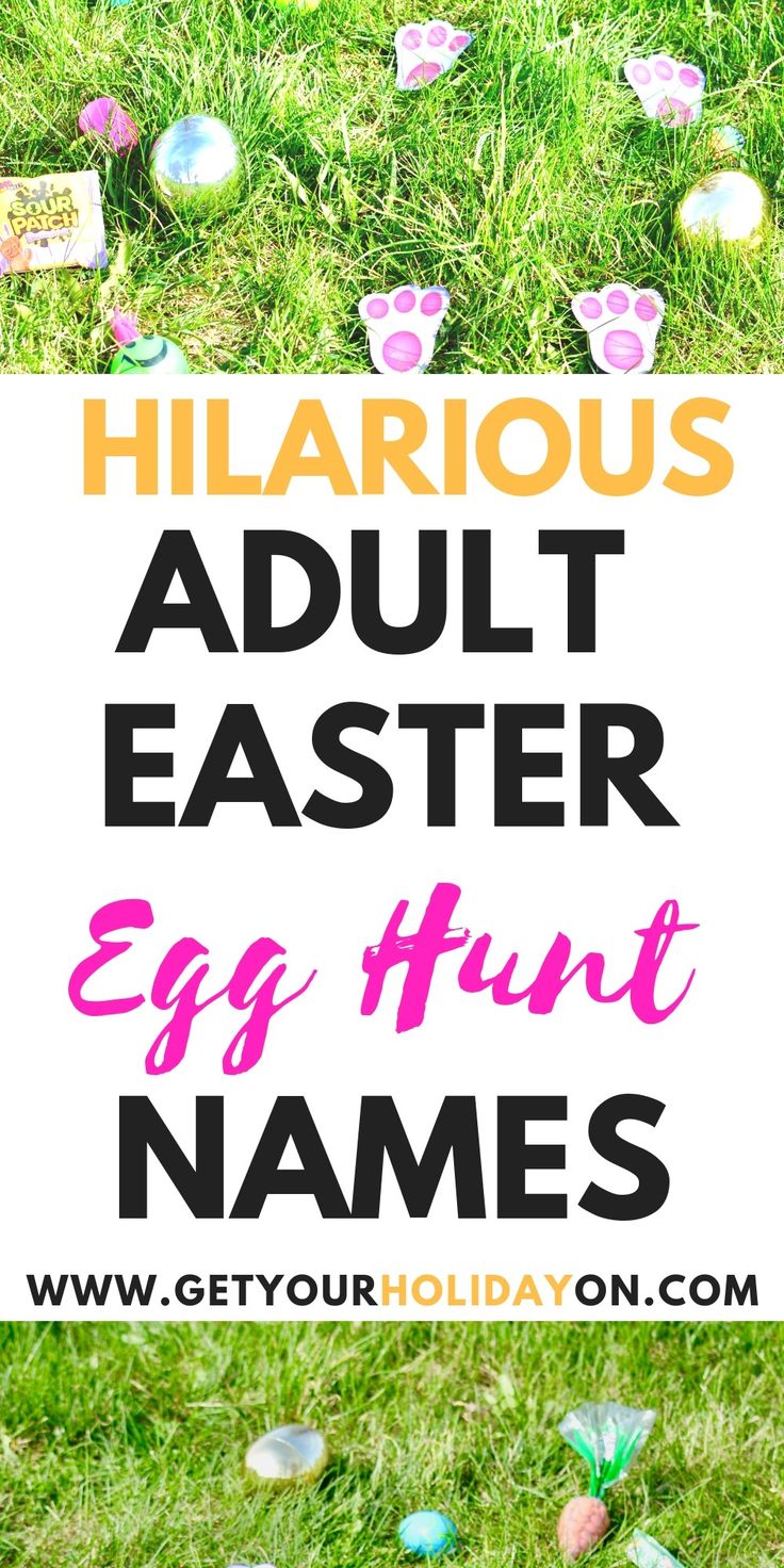 the words hilarious adult easter egg hunt names