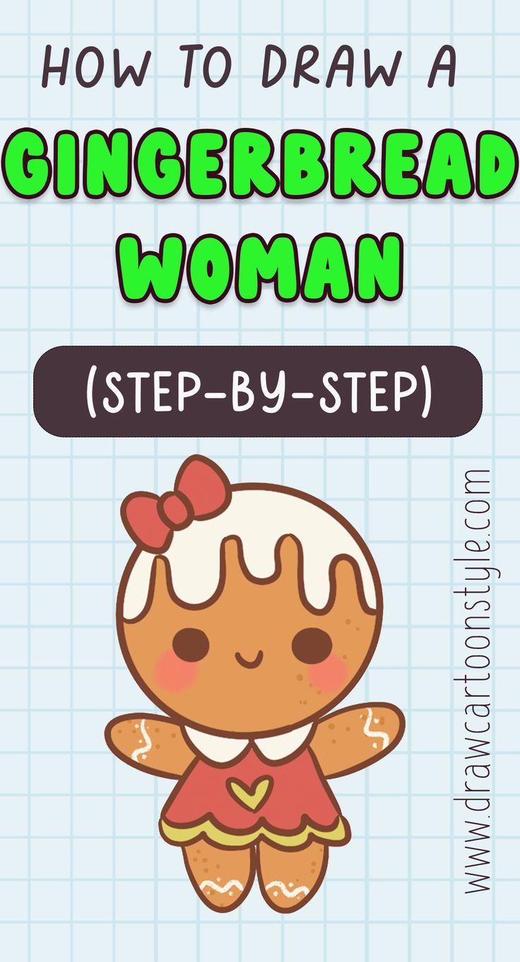 how to draw a gingerbread woman step - by - step instructions for beginners