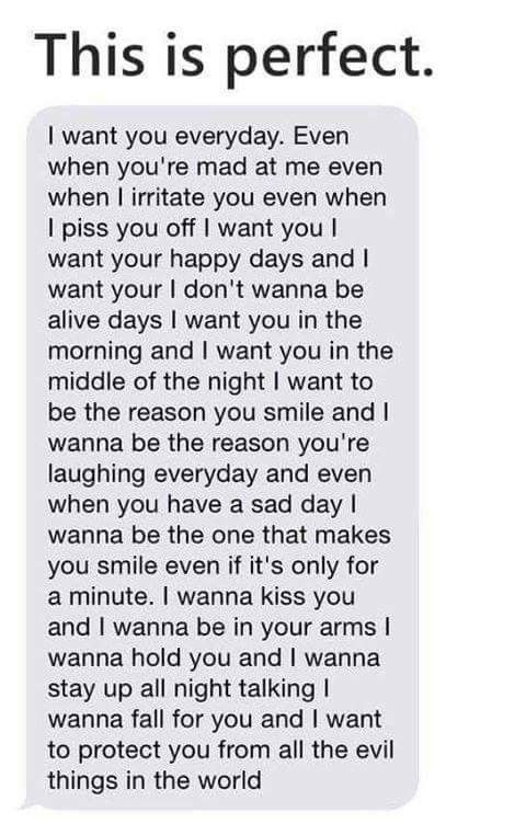 a text message that reads,'this is perfect i want you everyday even when you're mad at me