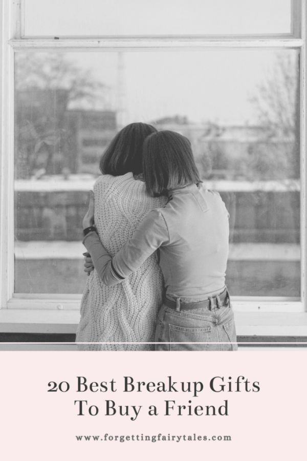 two women hugging each other with the words 20 best break up gifts to buy a friend