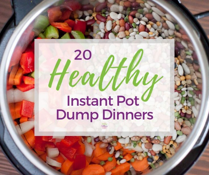 the words healthy instant pot dump dinners in front of a pan filled with vegetables and beans