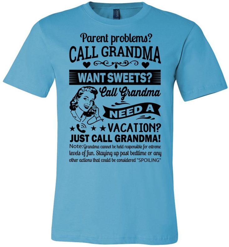 Just Call Grandma T Shirts | Funny Grandma Shirts | Funny Grandma Gifts turquise Grandma T Shirts, Parent Problems, Funny Grandma Shirts, Declutter Closet, Funny Grandma, First Time Grandma, Call Grandma, Creative Thoughts, Grandma Quotes