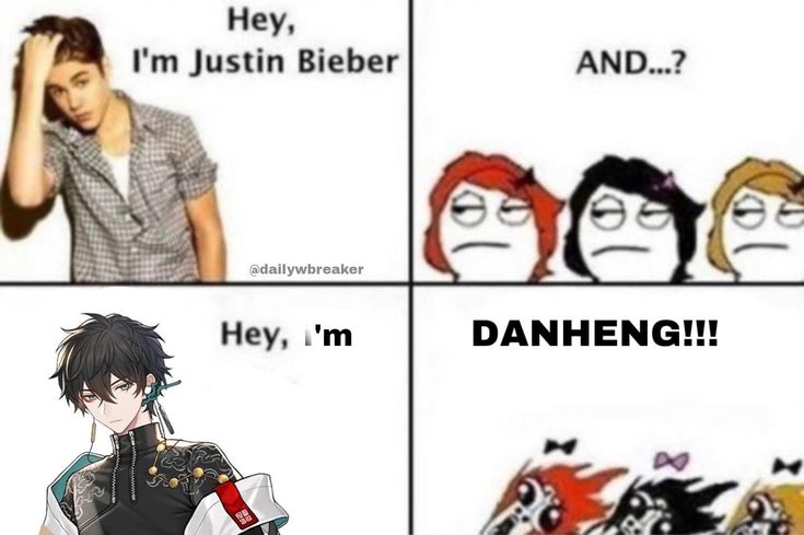 four different memes with anime characters in the middle one says hey, i'm justin bieber and they're danheng