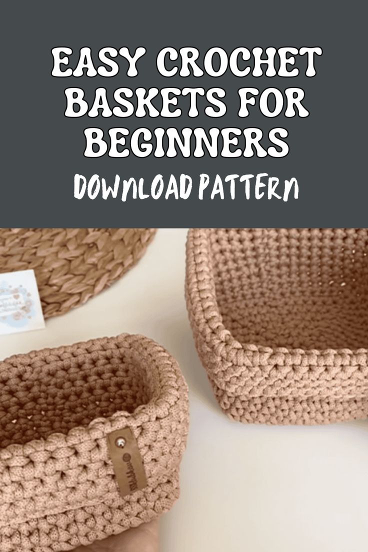 crochet baskets for beginners with text overlay