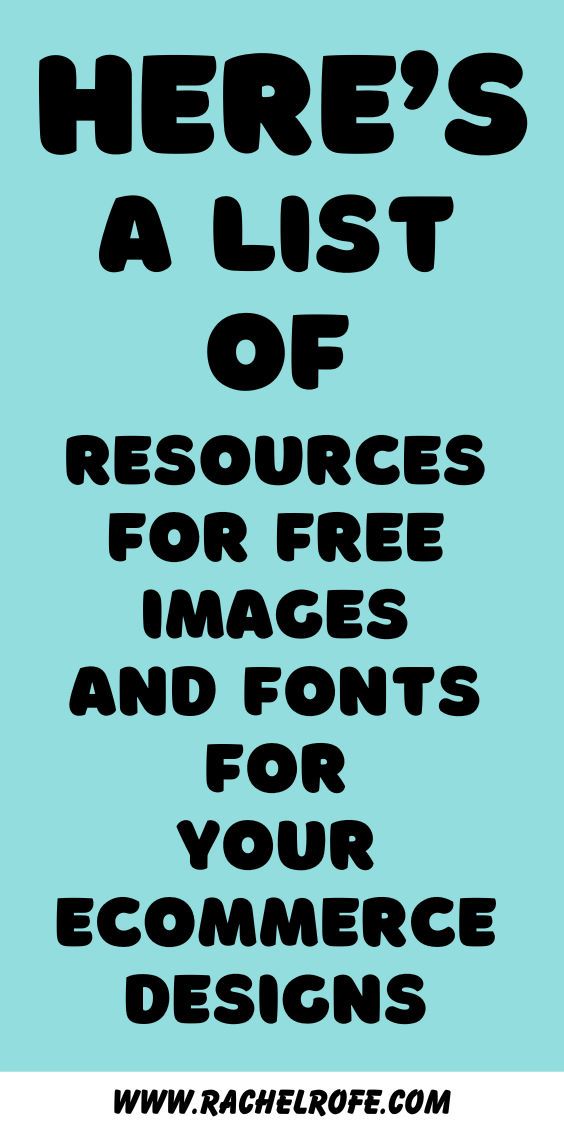 there's a list of resources for free images and font for your ecommer