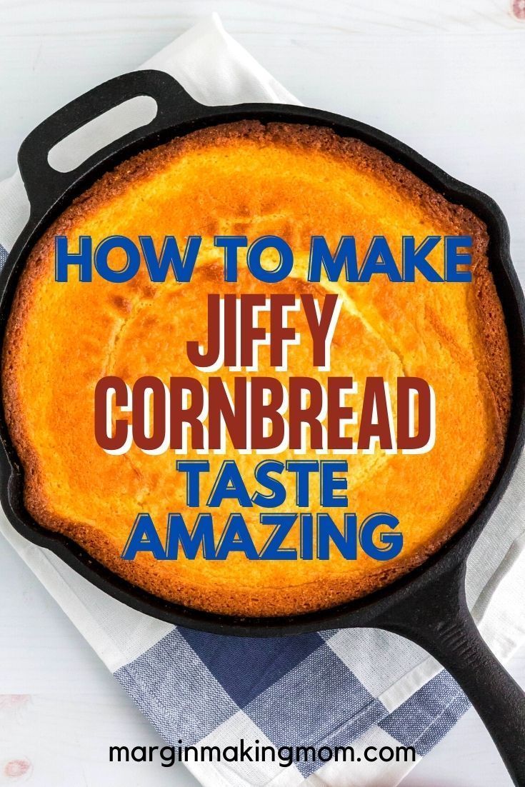 a cast iron skillet with the words how to make jeffy cornbread taste amazing