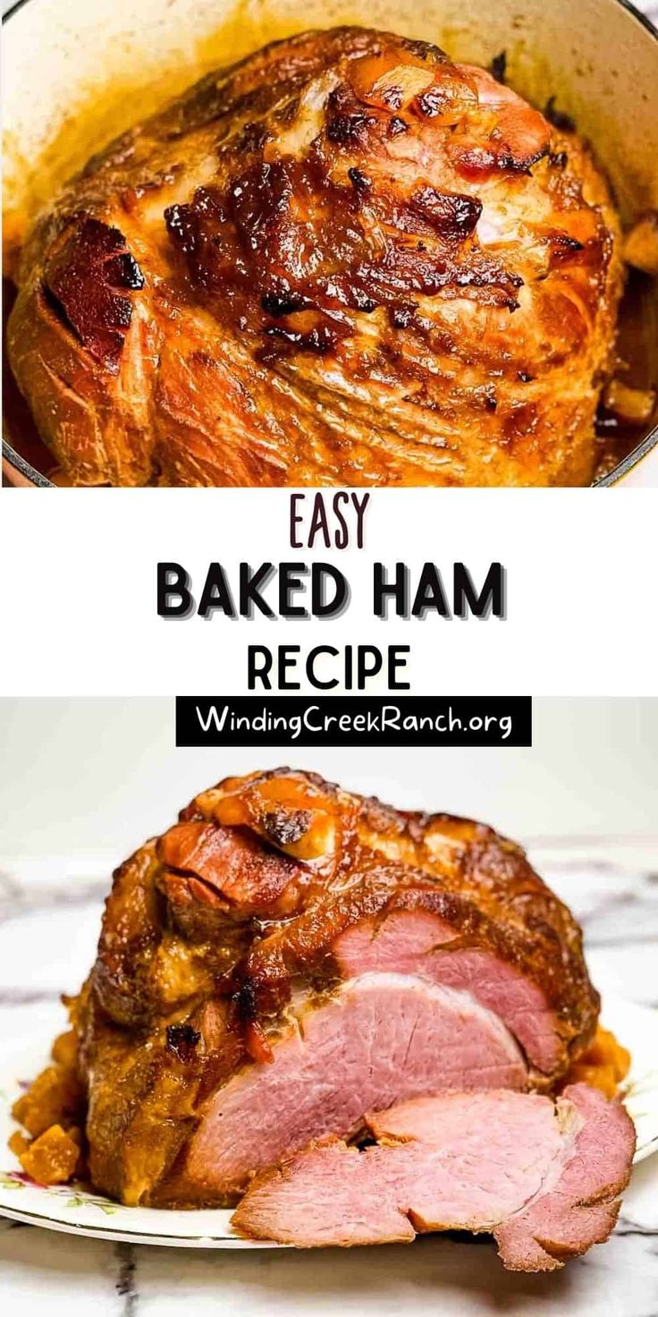 the ham is cooked and ready to be baked in the oven, with text overlay that reads easy baked ham recipe