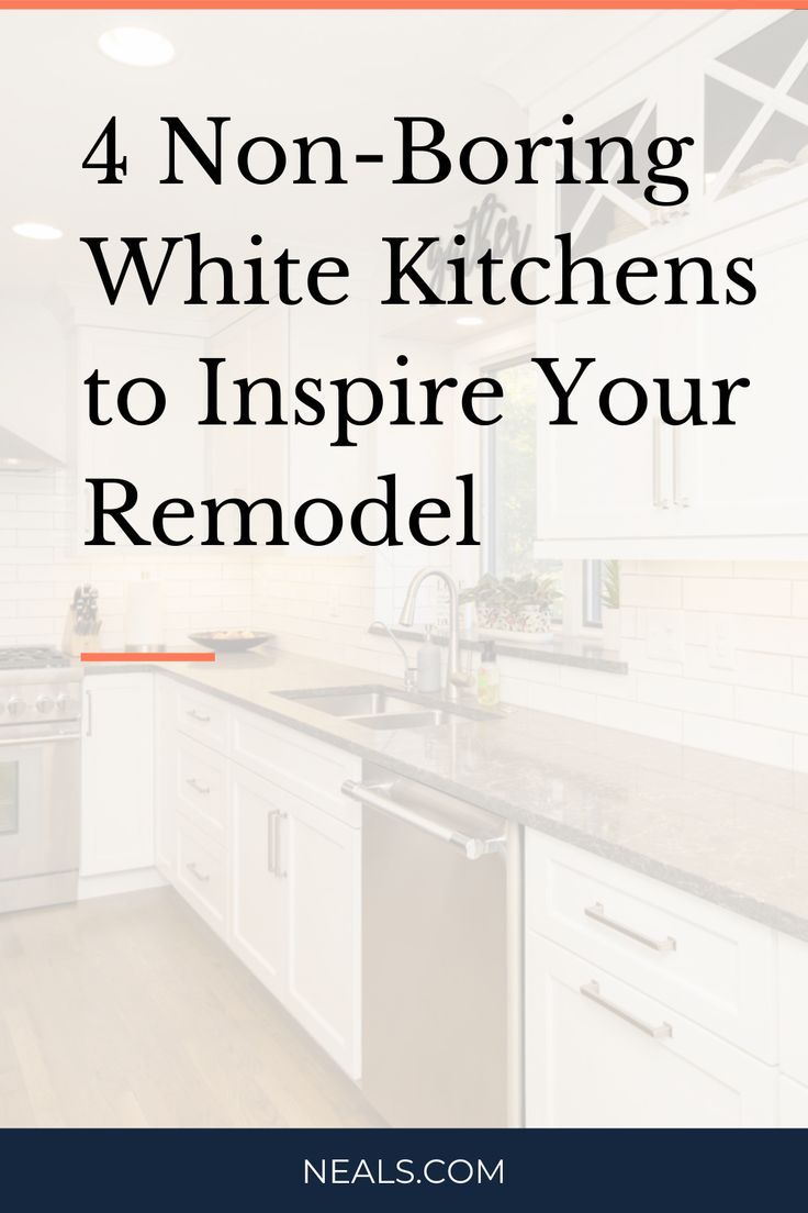 a white kitchen with the words 4 non - boring white kitchens to inspire your remodel