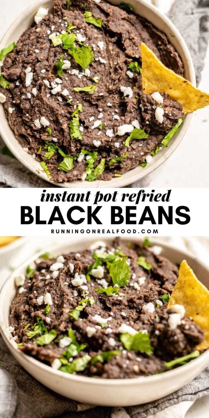 black beans and tortilla chips in a white bowl with text overlay that reads instant pot refried black beans