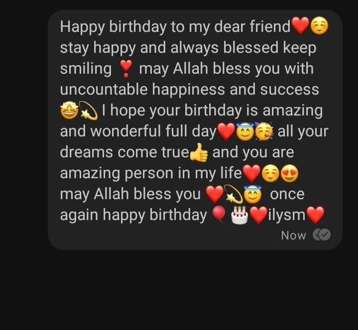 the text message is written to someone on their birthday day, and it says happy birthday