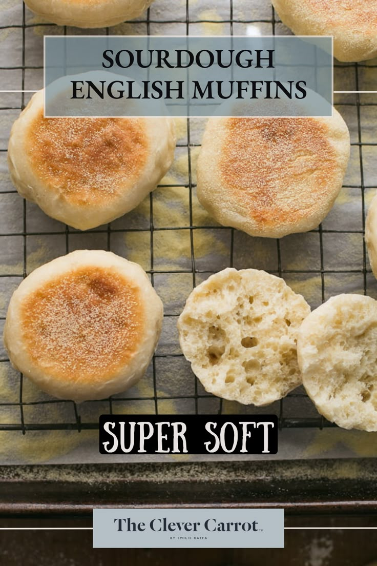 several english muffins on a cooling rack with the words, sourdough english muffins super soft