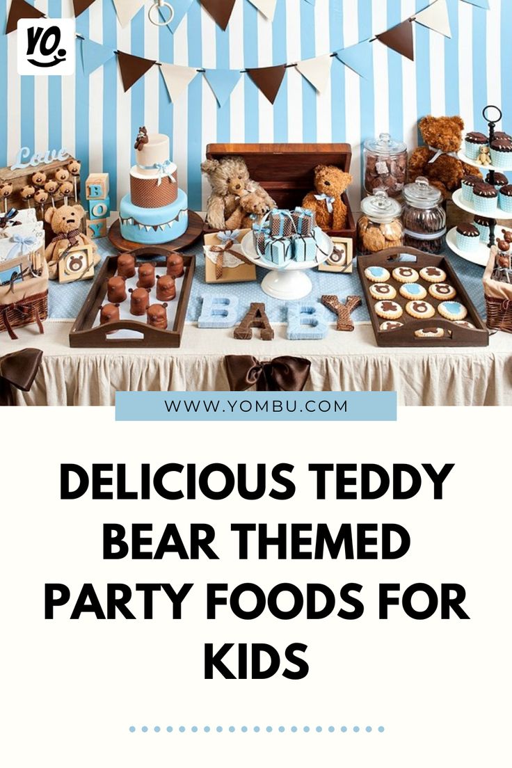 teddy bear themed party foods for kids