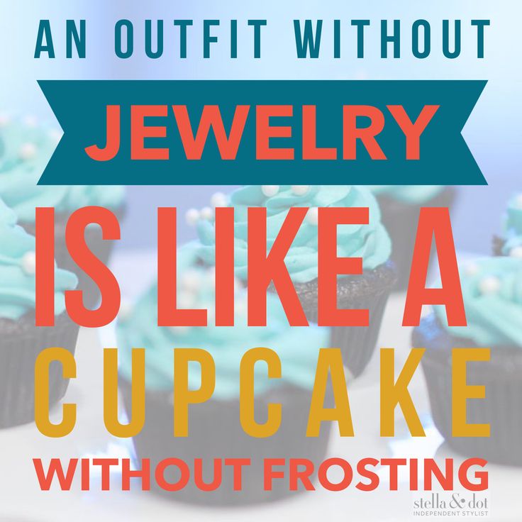 cupcakes with frosting on them and the words jewelry is like a cupcake without frosting