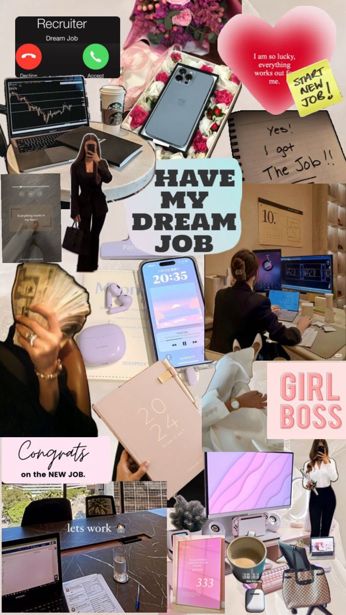 the collage has many different pictures and words on it, including text that says have my dream job