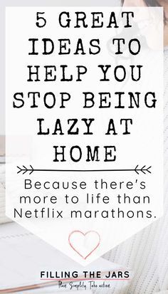 21 Habits Of Lazy Women Who Always Have Clean Homes, How To Get Rid Of Laziness, Bedroom Declutter, Overcome Laziness, How To Overcome Laziness, Netflix Marathon, Life Meaning, Stop Being Lazy, Being Lazy