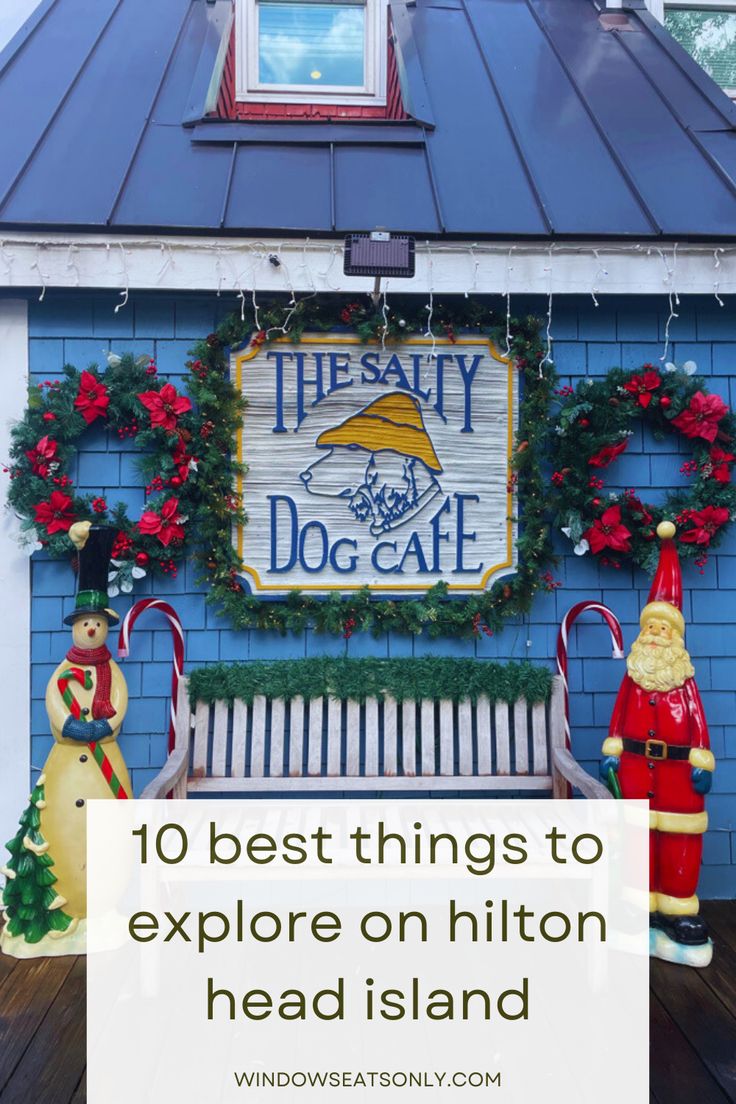 a sign that says 10 best things to explore on hilton head island with santa clause decorations