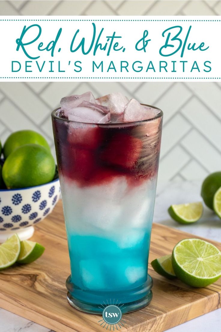 red, white and blue devil's margarita with limes on the side