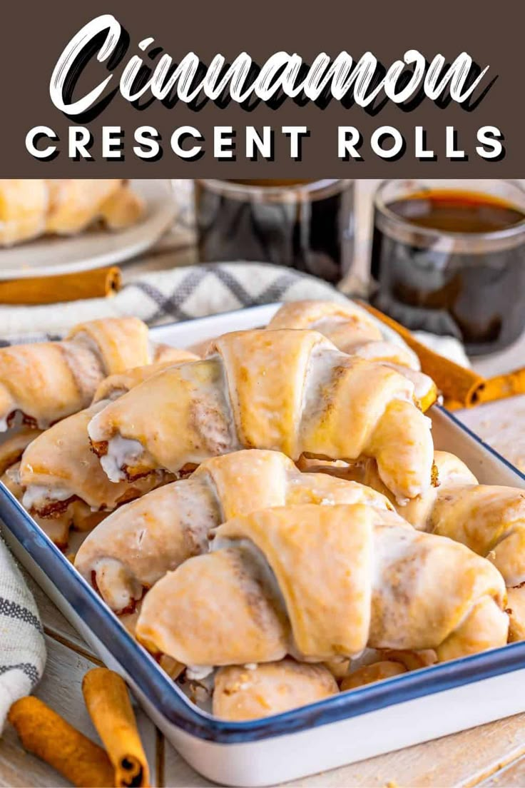 cinnamon crescent rolls in a baking pan on a wooden table with the title overlay