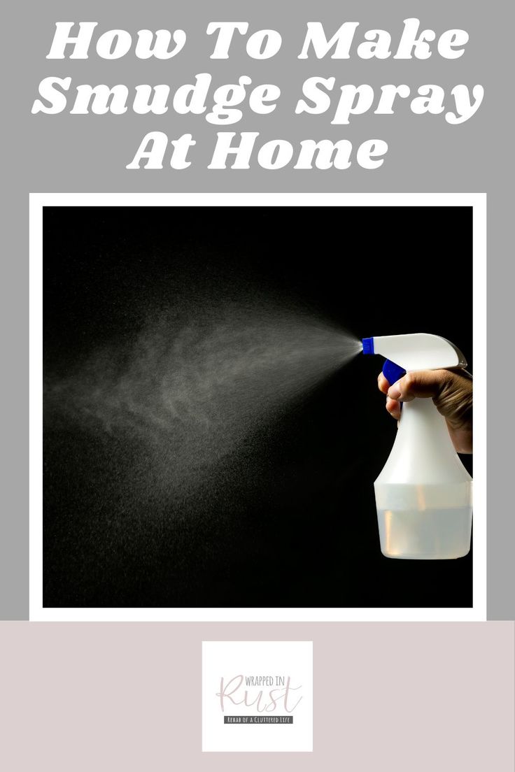 a spray bottle with the words how to make smudge spray at home on it