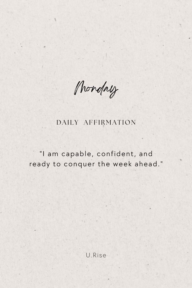 the words are written in cursive writing on a piece of paper that says, monday daily affirmation i am capable, confident and ready to conquer the week ahead