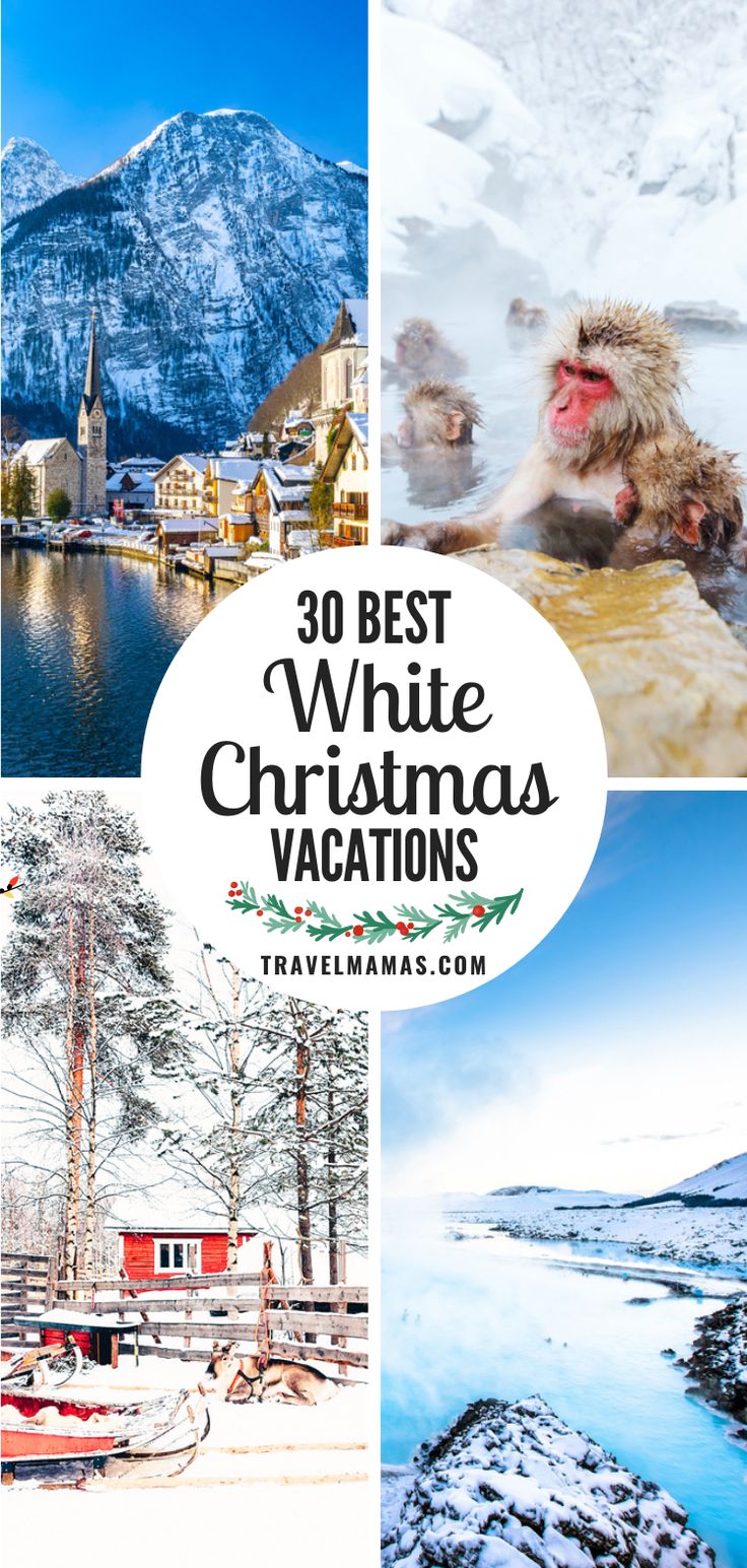 30 Best White Christmas Vacations - TravelMamas.com Christmas Vacation Ideas, Vacations For Families, Christmas Vacation Destinations, Best Christmas Vacations, Winter Family Vacations, Christmas Getaways, Winter Travel Destinations, Christmas Destinations, Gulliver's Travels