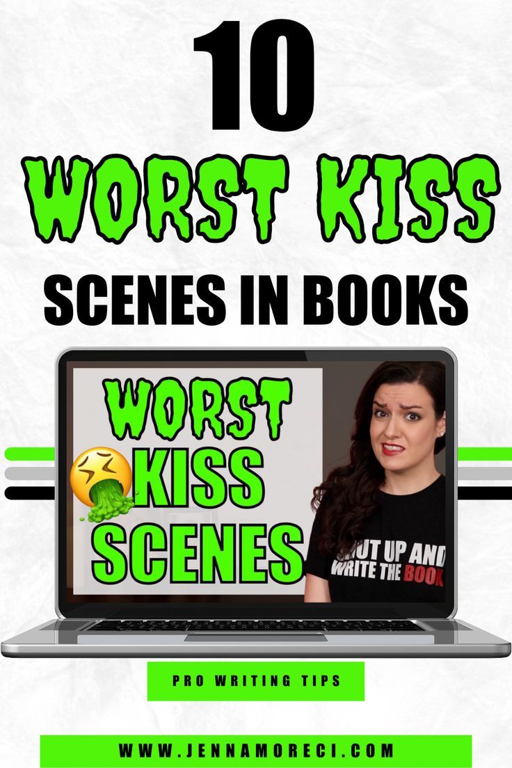 10 WORST Kiss Scenes in Books Best Kissing Scenes, Scene Writing, Book Prompts, Best Kisses, A Kiss, The Worst, Writing Tips, Writing A Book, Writers