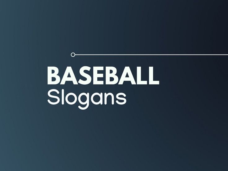 baseball slogans on a dark blue background