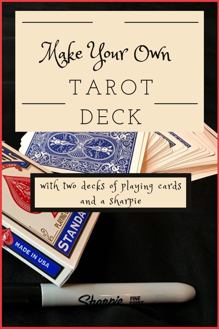 the words make your own tarot deck with two decks of playing cards and a sharpie