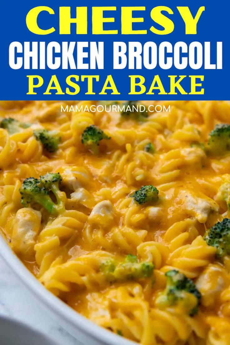 cheesy chicken broccoli pasta bake in a white casserole dish