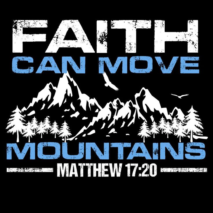 the words faith can move mountains on a black background with blue and white lettering that reads,