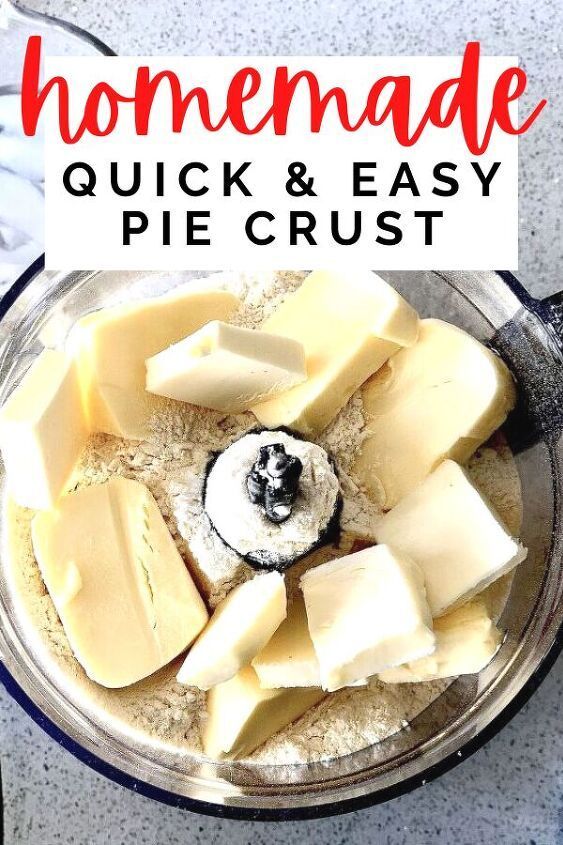 homemade quick and easy pie crust in a food processor with text overlay that reads homemade quick and easy pie crust