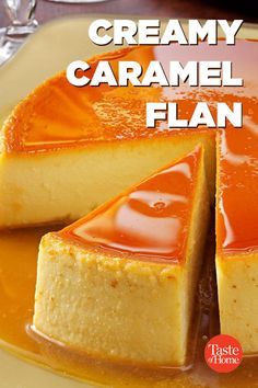 a cheesecake covered in caramel sauce on top of a yellow plate with the words creamy caramel flan