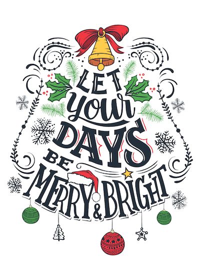 a christmas card with the words let your days be merry and bright