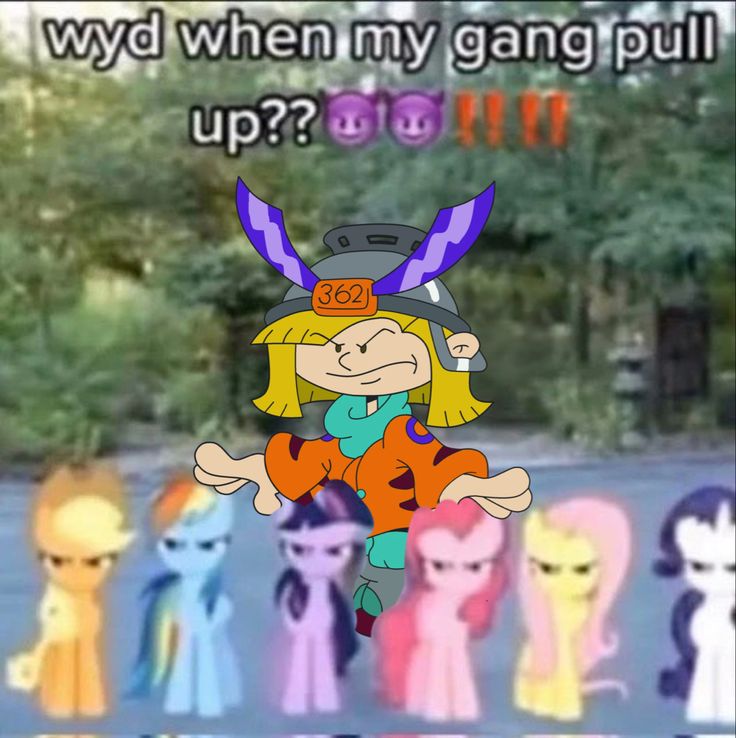 cartoon characters with caption that says, why when my gang pulled up?