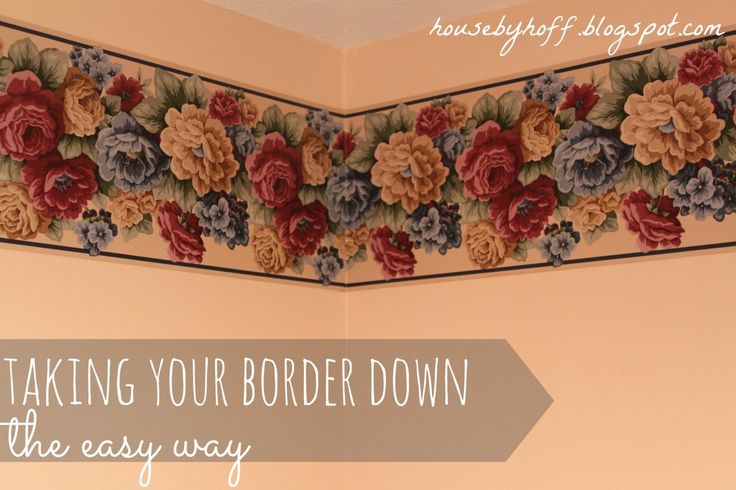 the corner of a room with flowers painted on it and text that reads, taking your border down the easy way