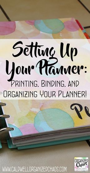 a planner with the title setting up your planner printing, binding and organizing your planner