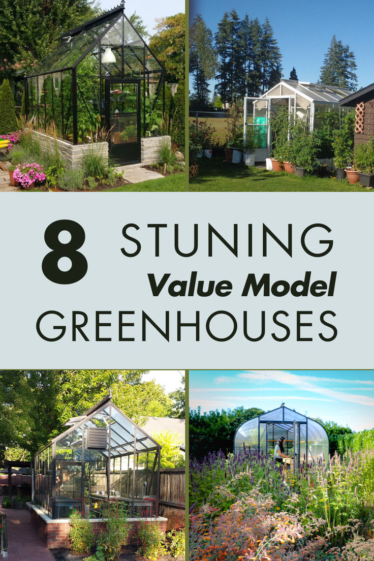 the 8 stunning value model greenhouses