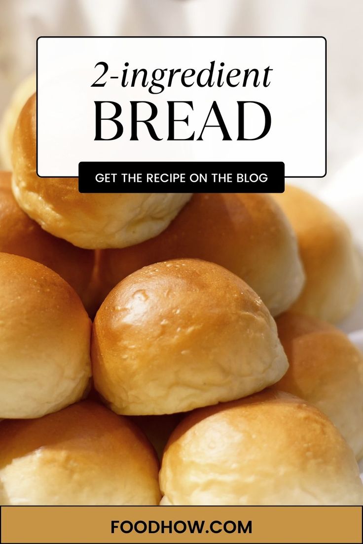 bread rolls stacked on top of each other with the words, 2 ingredient bread get the recipe on the blog