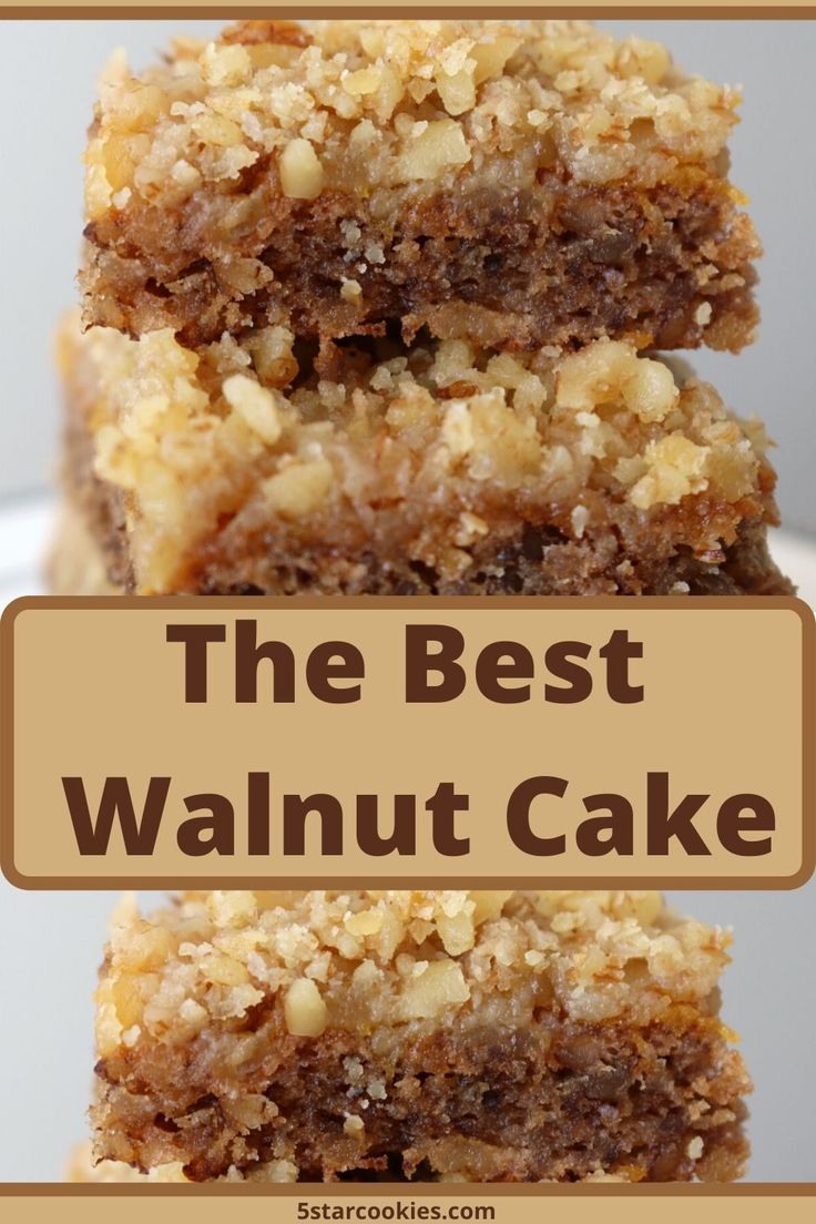 three pieces of walnut cake stacked on top of each other with the words, the best walnut cake