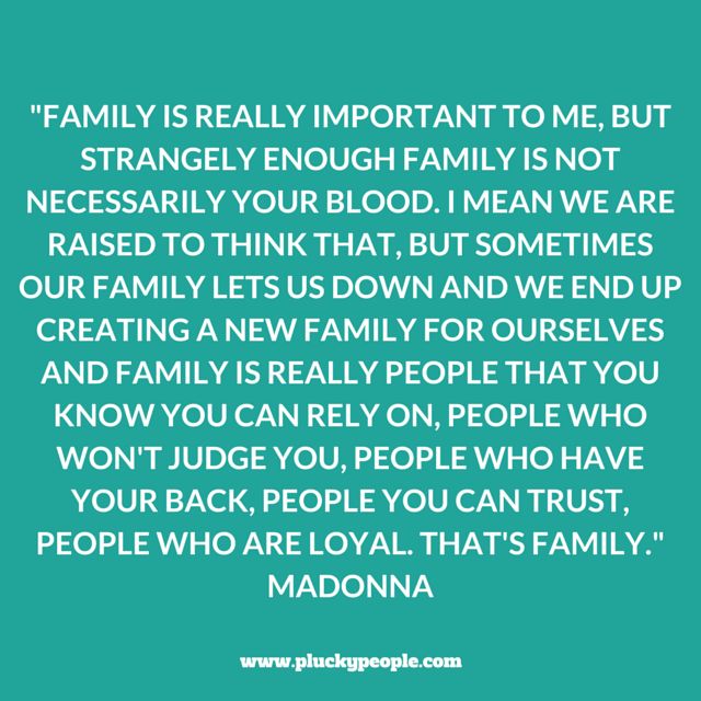 a quote that says family is really important to me, but strangely enough