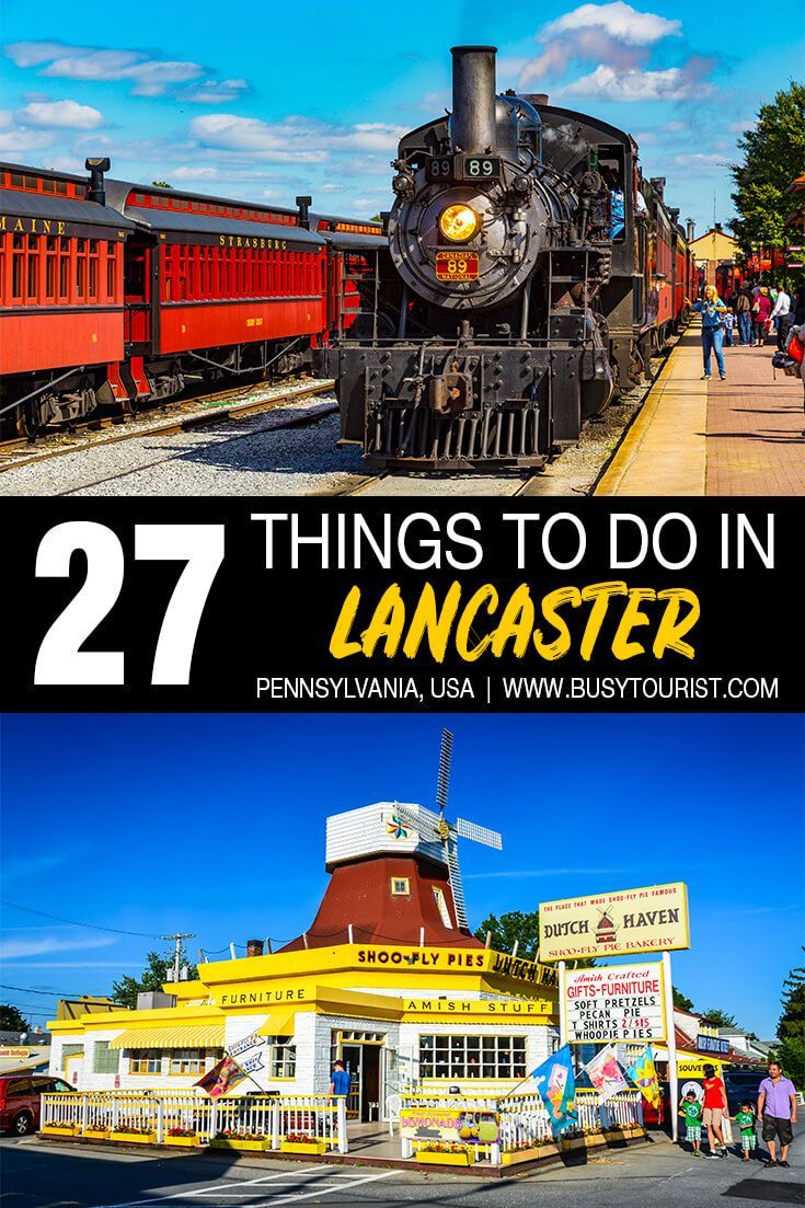 two pictures with the words 27 things to do in lancaster pennsylvania usa and an image of a train