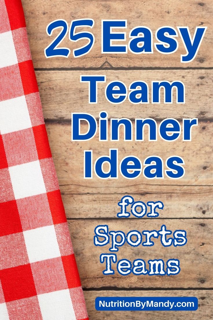 25 Easy Team Dinner Ideas for Sports Teams Team Dinner Menu Ideas, Volleyball Team Lunch Ideas, Basketball Dinner Ideas, Volleyball Dinner Ideas, Easy Meals For Team Dinners, Cheer Team Meals, Food For Cheerleaders, Sports Team Party Ideas, Football Team Dinner Ideas Meals