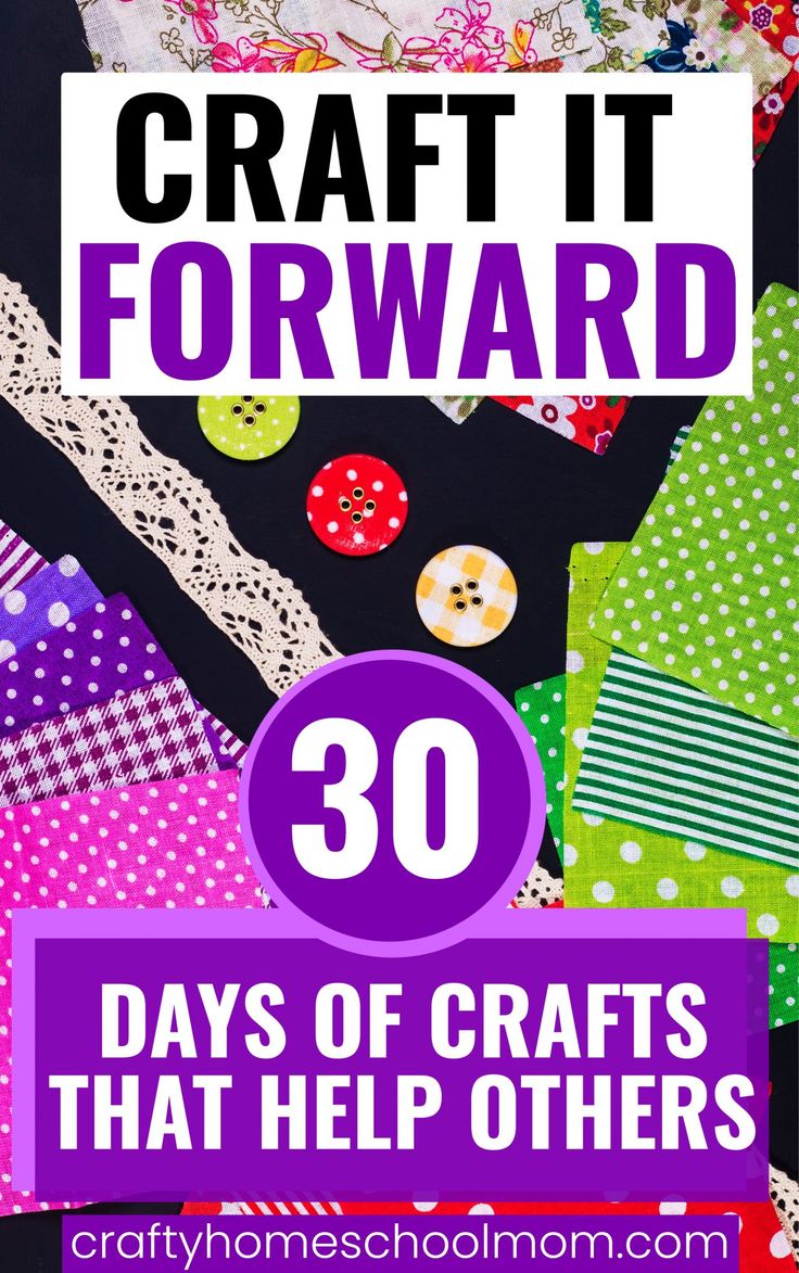 the words craft it forward 30 days of crafts that help others