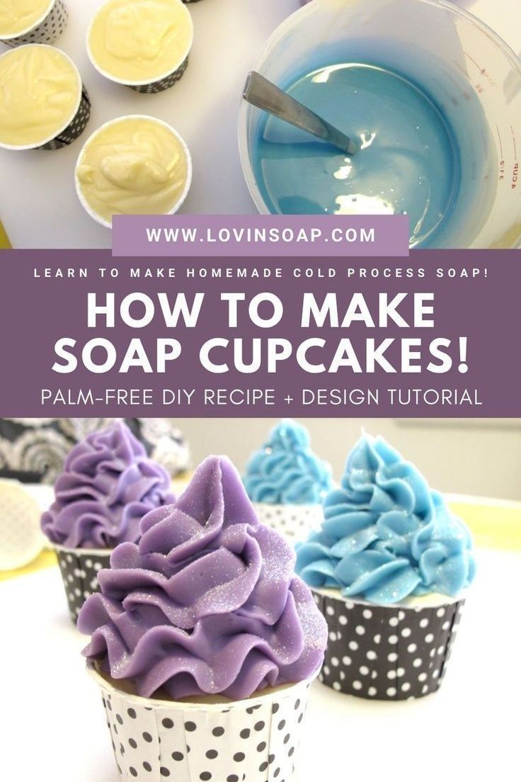 how to make soap cupcakes with palm - free diy recipe and step by step instructions