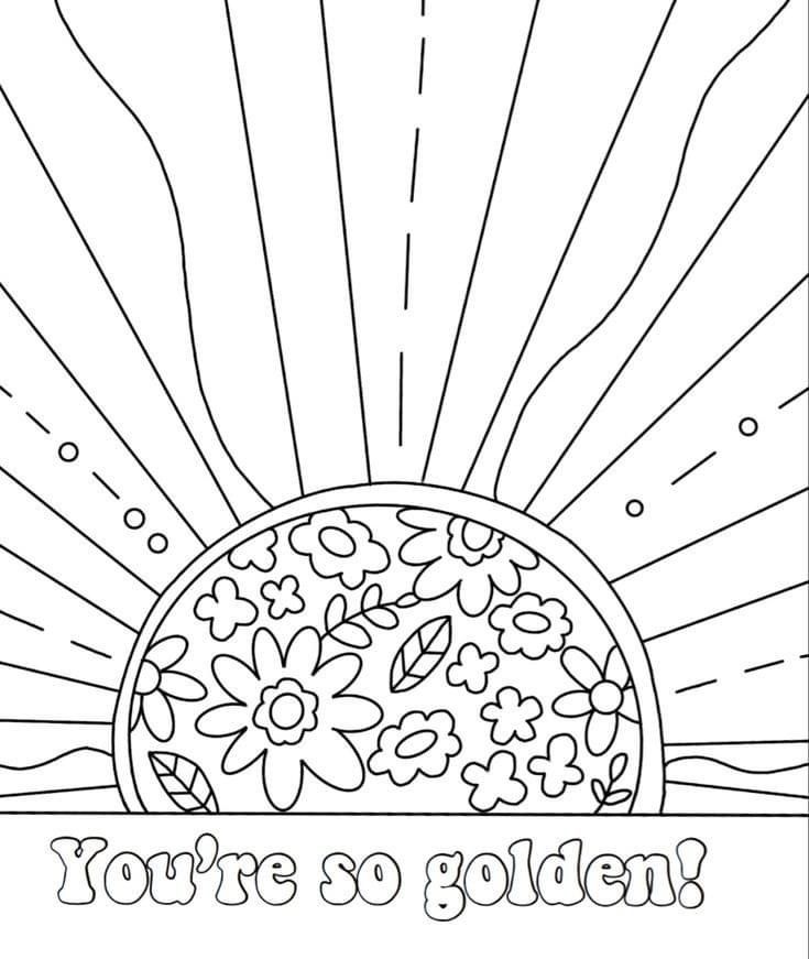 a coloring page with flowers and the words you're so golden in front of it