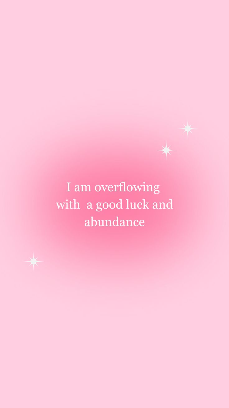 a pink background with white stars and the words i am overflowing with a good luck